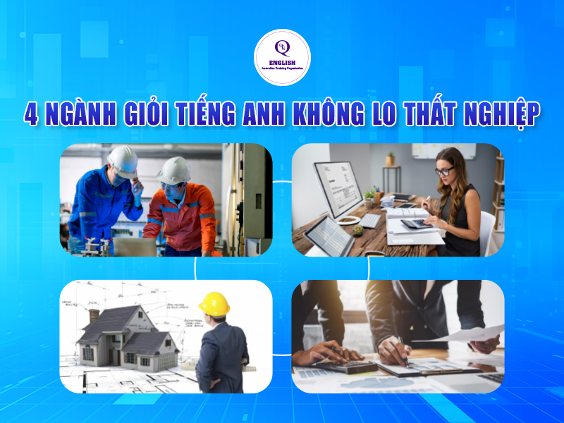 4 Ngành giỏi tiếng Anh không lo thất nghiệp