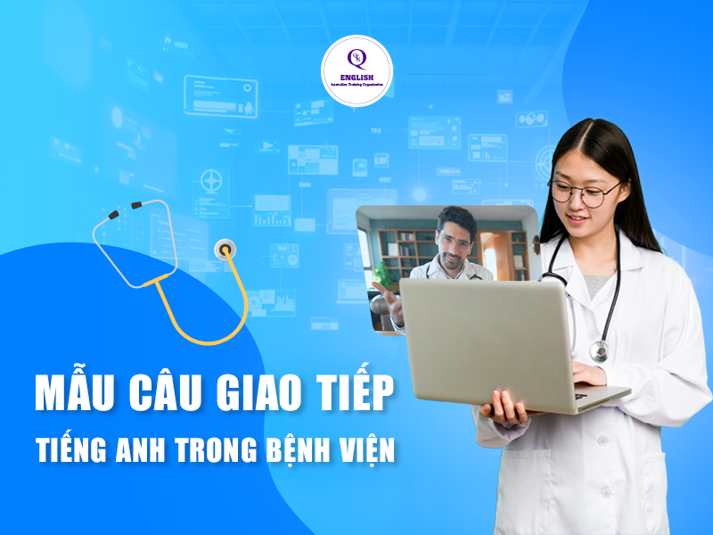 Mẫu câu giao tiếp tiếng Anh trong bệnh viện