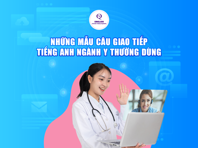 Những mẫu câu giao tiếp tiếng Anh ngành Y thường dùng