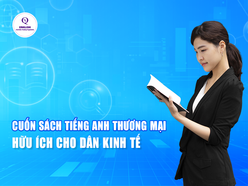 Cuốn sách tiếng Anh thương mại hữu ích cho dân kinh tế