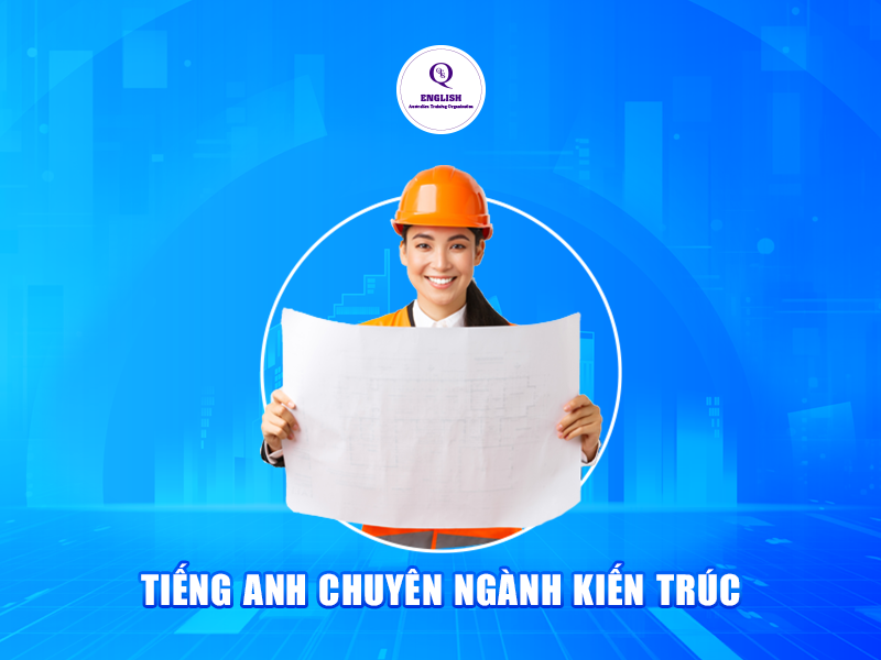 Tiếng Anh chuyên ngành Kiến trúc
