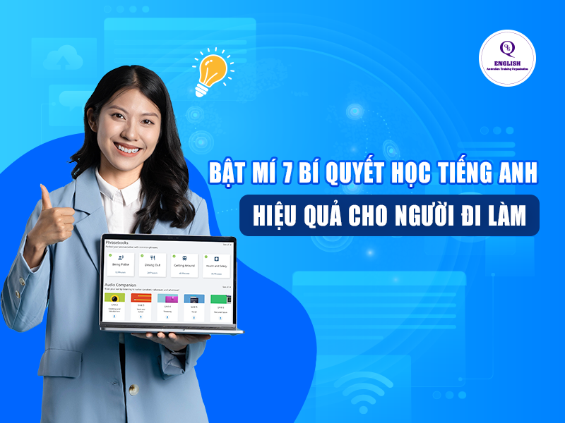 Bật mí 7 bí quyết học tiếng Anh hiệu quả cho người đi làm