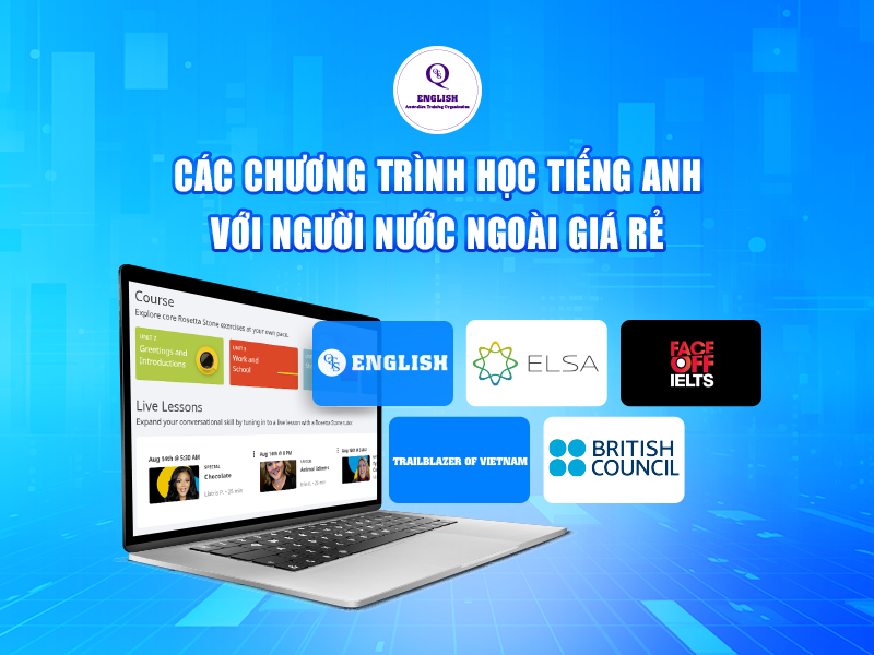 Các chương trình học tiếng Anh với người nước ngoài giá rẻ