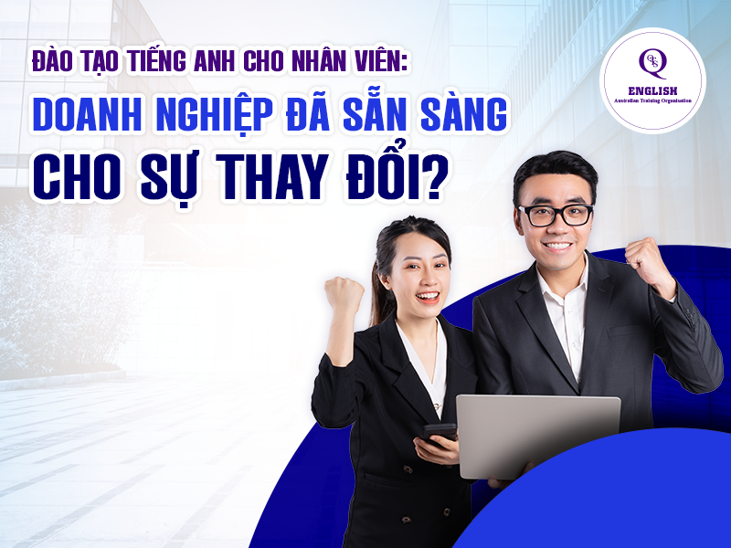 Đào tạo tiếng Anh cho nhân viên