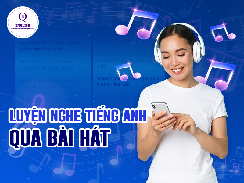 Luyện nghe tiếng Anh qua bài hát