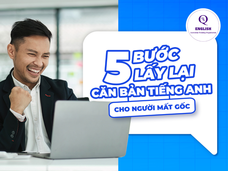 Tiếng Anh cho người mất gốc