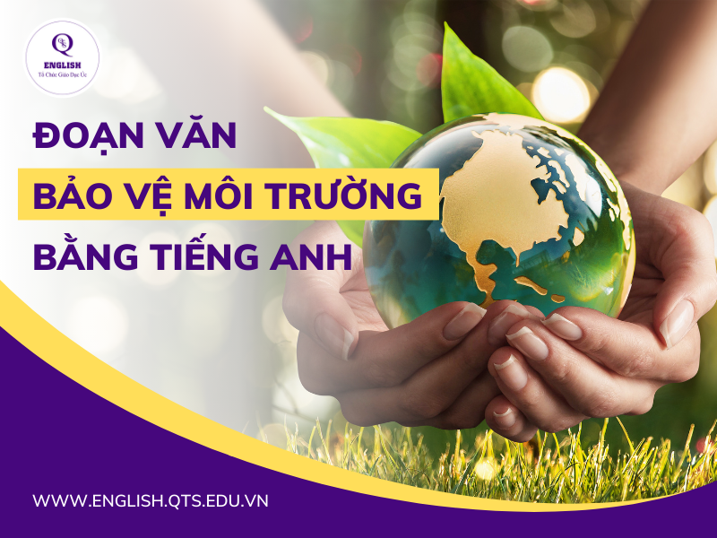 Đoạn văn bảo vệ môi trường bằng tiếng Anh